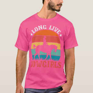 Lang lebende Cowgirls T-Shirt