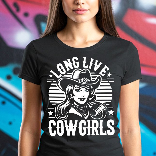 Lang lebende Cowgirls T-Shirt (Von Creator hochgeladen)