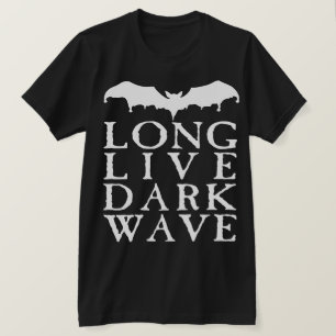 Lang lebende dunkle Welle T-Shirt