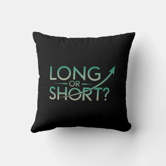 Lang oder Kurz? Trendy Stock Market Trading Pillow Kissen (Rückseite)