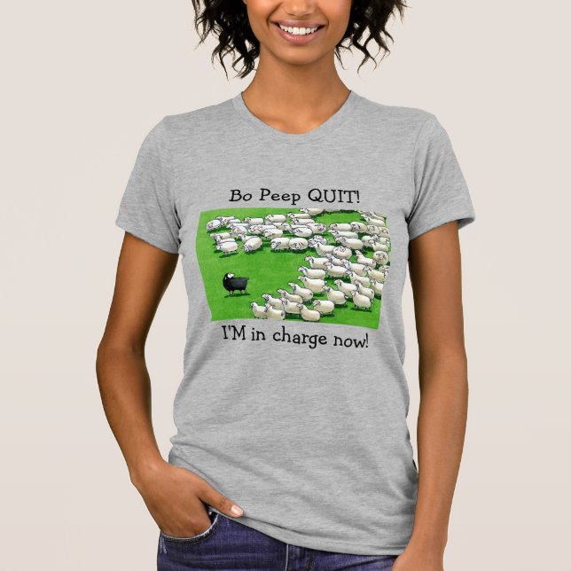 Lang verlor Lamb: Bo Peep QUIT! T-Shirt (Vorderseite)