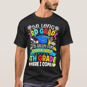 Lange 3. Klasse gehabt Spaß aufgepasst 4. Klasse K T-Shirt
