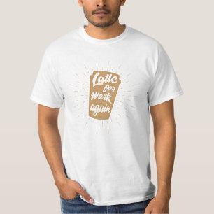 Lange Arbeit   Funny Coffee Lover T - Shirt