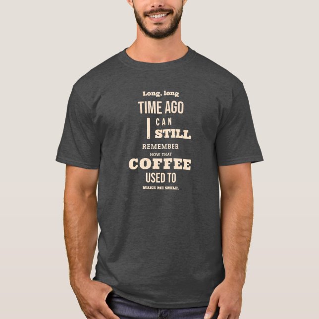Lange lange Zeit her Shirt (Vorderseite)