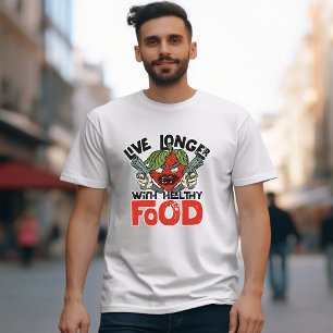 Lange leben mit gesundem Essen" Cartoon zitiert T-Shirt