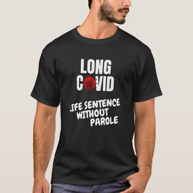 Lange Lebensspanne ohne Parole T-Shirt (Vorderseite)