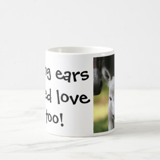 Lange Ohrbedarfs-Liebe auch! Kaffeetasse