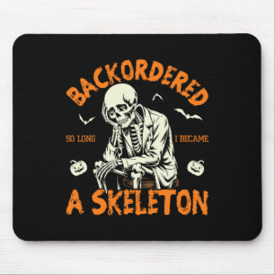 Lange zurückbestellt, so dass ich ein Skelett wurd Mousepad