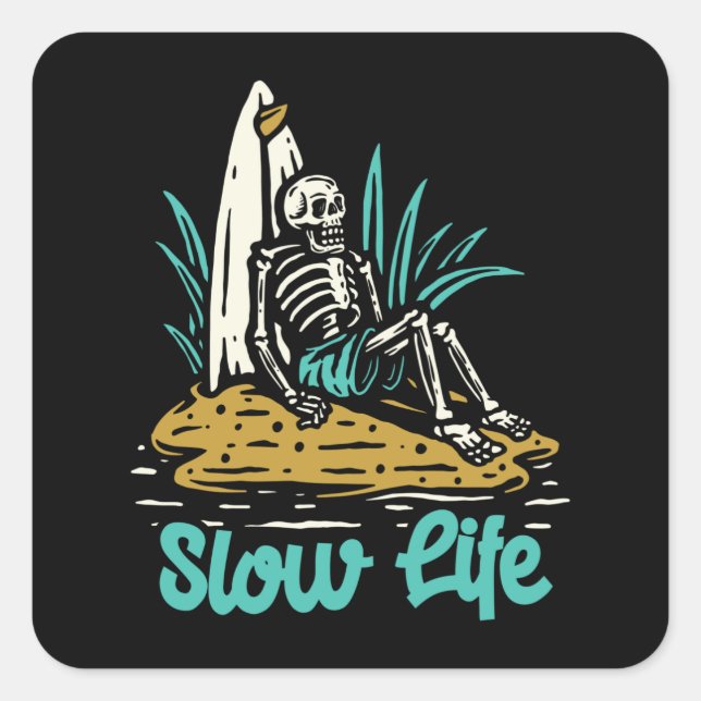 LANGES LEBEN CHILLIN SKELETON SURFER QUADRATISCHER AUFKLEBER (Vorderseite)