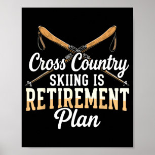 Langlauf ist Skifahrer Männer Rentenplan Poster
