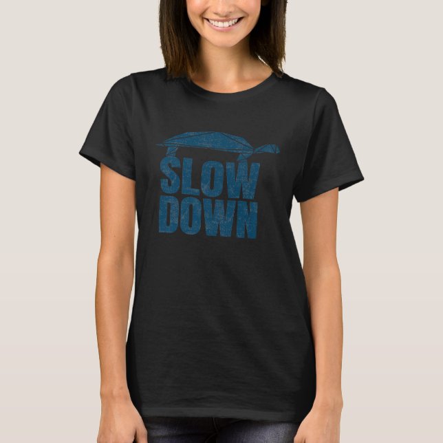 Langsam  Cool Turtle Bleib ruhig kein Stress Büro T-Shirt (Vorderseite)