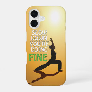 Langsam machen Sie schöne Motivierend Yoga iPhone 16 Hülle