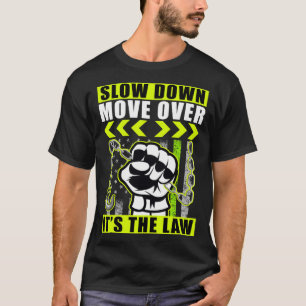Langsam umziehen ist es das Gesetz T-Shirt