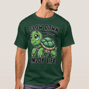 Langsam und erleben Sie das Leben T-Shirt
