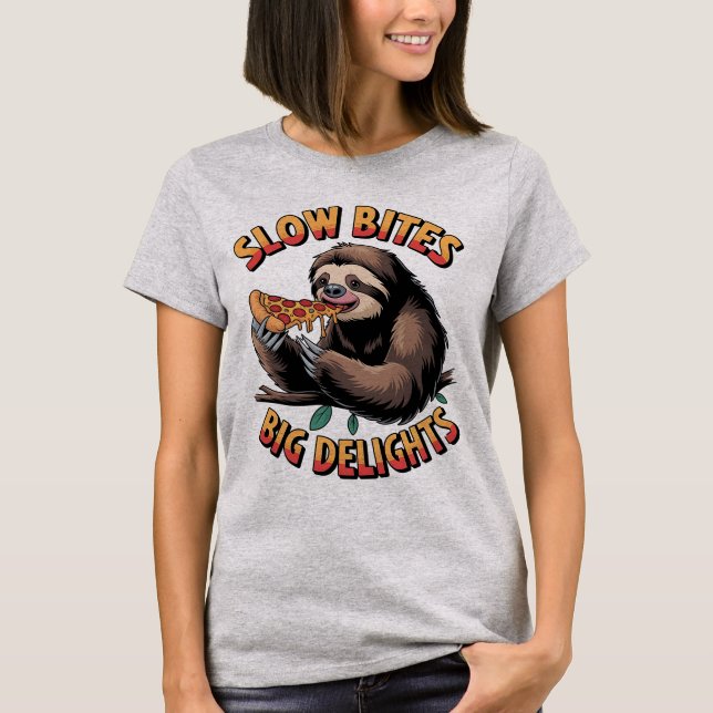 Langsame Bites Große Freuden, Funny Sloth Pizza es T-Shirt (Vorderseite)