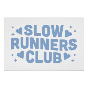 Langsame Läufer lustiger Laufclub Poster