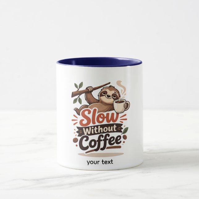 Langsame Ohne Kaffee Lustige Faultier-Tasse Tasse (Zentrum)