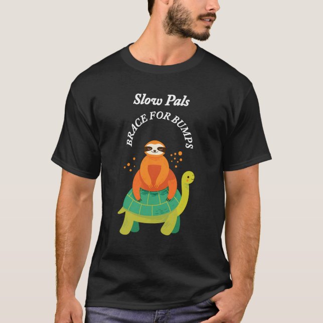 "Langsame Pals: Bremse für Bumps" Heuchelei, satir T-Shirt (Vorderseite)