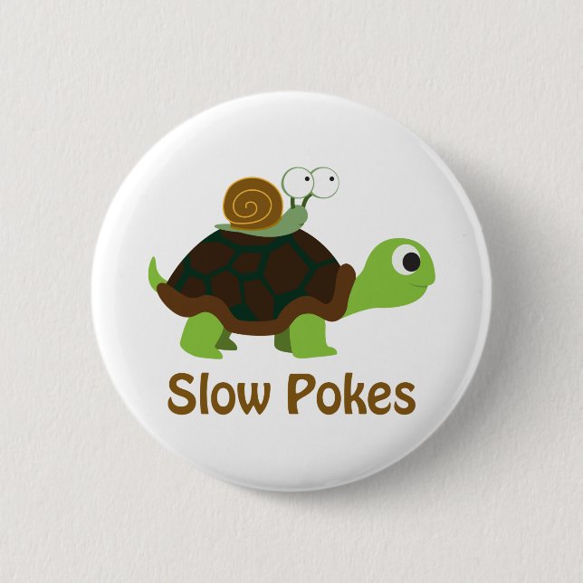 Langsame Pokes - Niedliche Schildkröte und Schneck Button (Vorderseite)