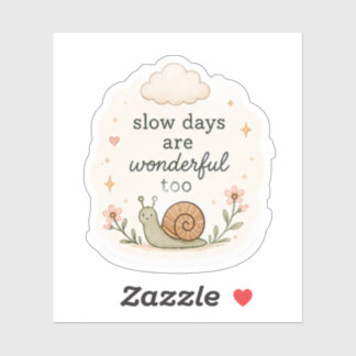 Langsame Tage sind wundervolle Sticker – Cozy Ae