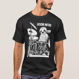 Langsamer Drummer Schwermetall Sprichwort Doom Met T-Shirt