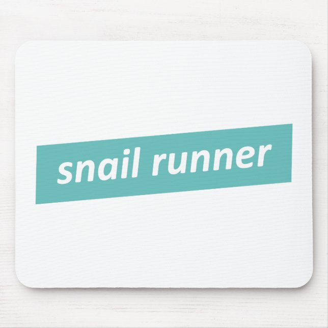 Langsamer Läufer. Snail Runner Mousepad (Vorne)