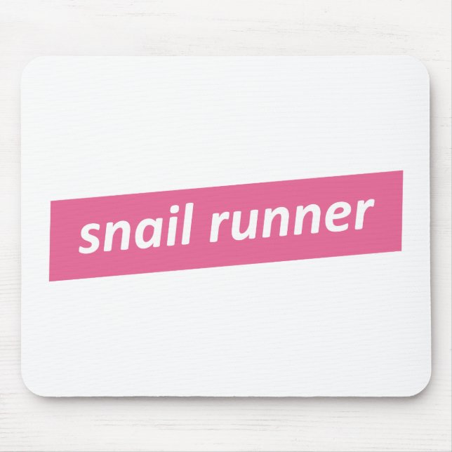 Langsamer Läufer. Snail Runner Mousepad (Vorne)
