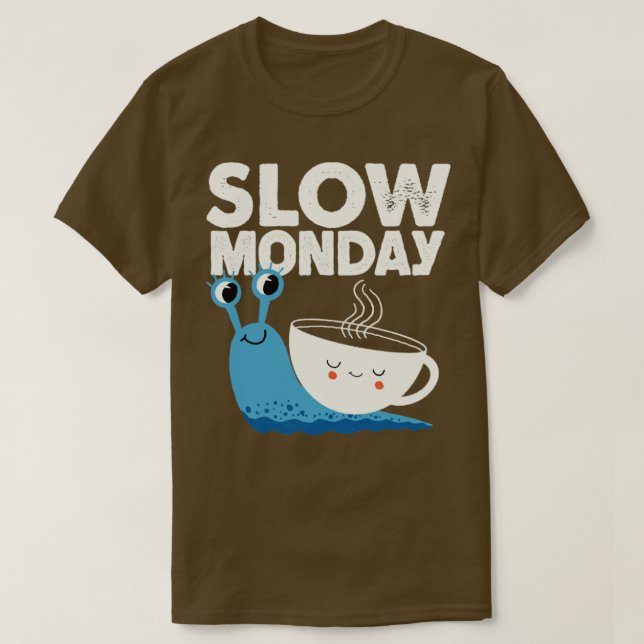 Langsamer Montag T-Shirt (Design vorne)