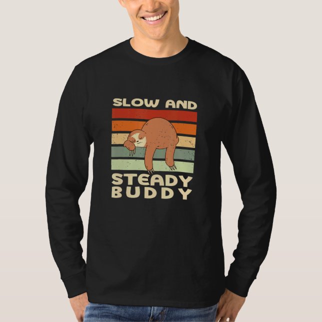 Langsamer und stetiger Buddy Sloth Lazy Sloth Frie T-Shirt (Vorderseite)
