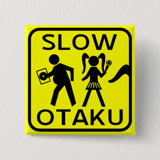 Langsames Otaku Button