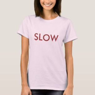 LANGSAMES schnelles schnelles T-Shirt