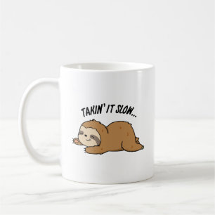 Langsamkeit lustiger Faultier-Wortwitz Kaffeetasse