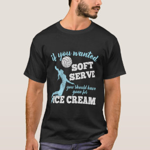 Langschläfer-Volleyballhemd, wenn du Sof Gewollt h T-Shirt