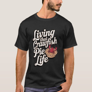 Langustenpastete Lebe Dieses Langustenpastetenlebe T-Shirt