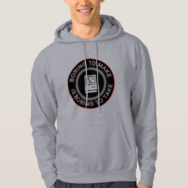Langweilig zu machen ist langweilig hoodie (Vorderseite)