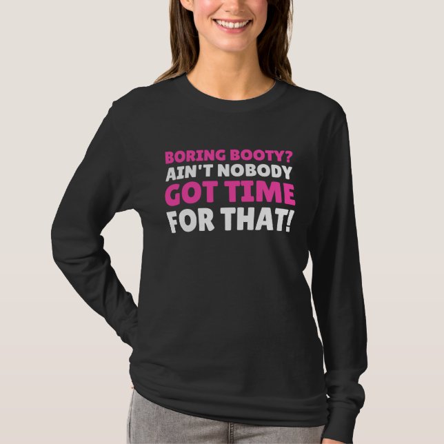 Langweilige Pobacken  BBL T-Shirt (Vorderseite)
