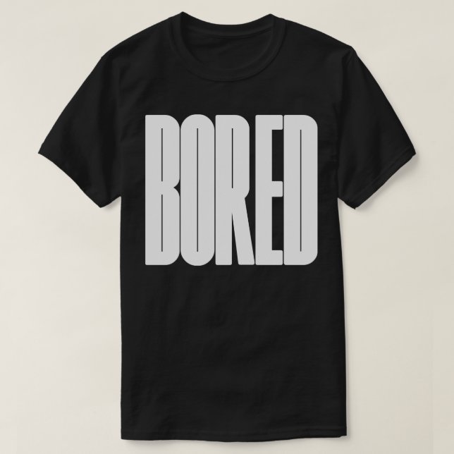 Langweilige Typografie T-Shirt (Design vorne)