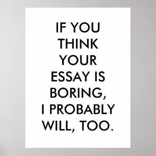langweiliges Essay Poster