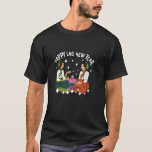 Laos Lao Laotian Girl Frauen glücklich Lao Neujahr T-Shirt