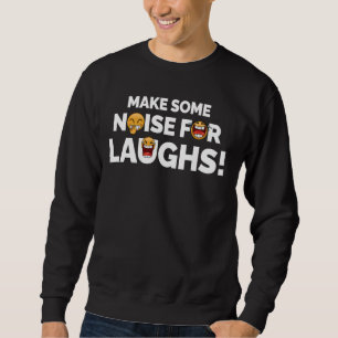 Lärm für Lachen Funny Comedy Improv Act Sweatshirt