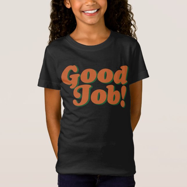 Larry June Good Job Unisex TShirt Blend (Vorderseite)