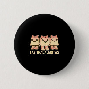 Las Tralaleritas - Lustige italienische Gehirnverr Button
