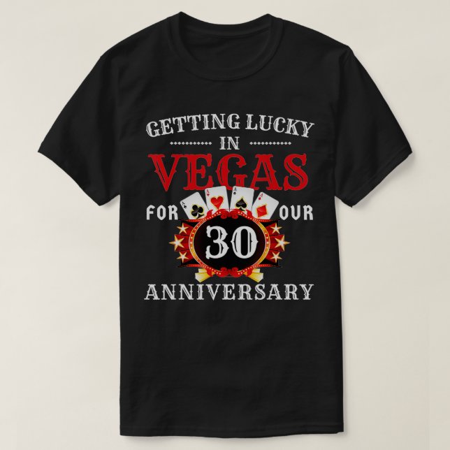 Las Vegas 30 Years Wedding Anniversary Trip 30 Yea T-Shirt (Design vorne)