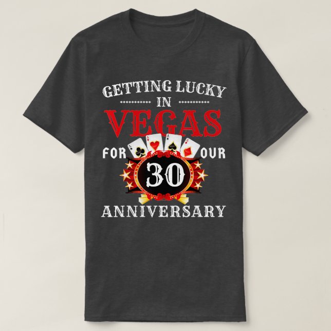 Las Vegas 30 Years Wedding Anniversary Trip 30 Yea T-Shirt (Design vorne)