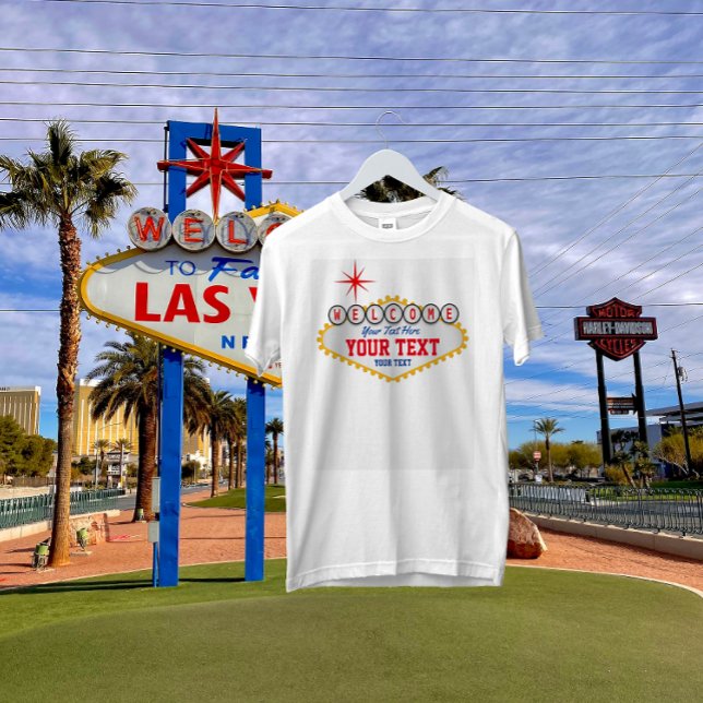 Las Vegas Begrüßung Unterschreiben Sie Ihren Text T-Shirt (Von Creator hochgeladen)