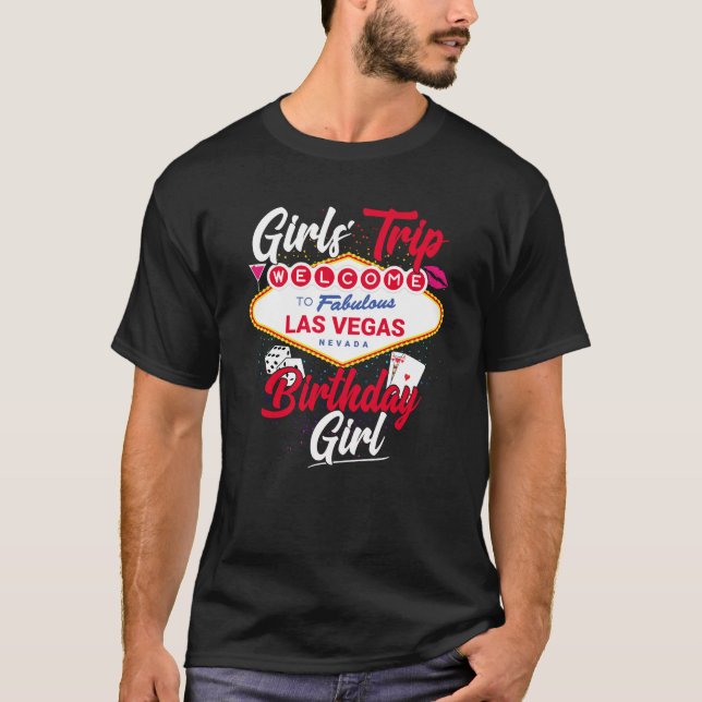 Las Vegas Birthday Girls Trip Vegas Birthday Girl T-Shirt (Vorderseite)