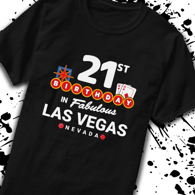 Las Vegas Birthday Party - 21st Birthday In Vegas T-Shirt (Von Creator hochgeladen)
