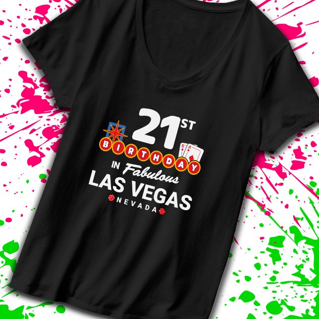 Las Vegas Birthday Party - 21st Birthday In Vegas T-Shirt (Von Creator hochgeladen)