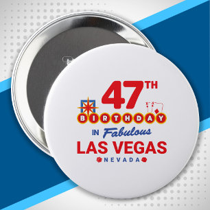 Las Vegas Birthday Party - 47th Birthday In Vegas Button