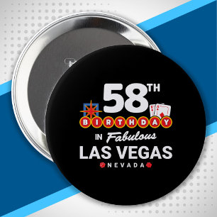 Las Vegas Birthday Party - 58th Birthday In Vegas Button